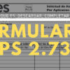 ¿Qué es y para qué sirve el formulario PS 2.73?