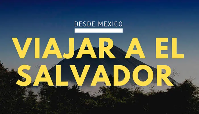 REQUISITOS para VIAJAR a EL SALVADOR | Cuánto dura el viaje